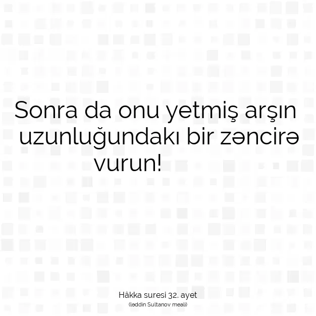 Ayetbul | Kuran Mealleri | Quran | Hâkka suresi 32. ayet