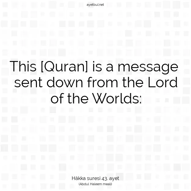 Ayetbul | Kuran Mealleri | Quran | Hâkka suresi 43. ayet