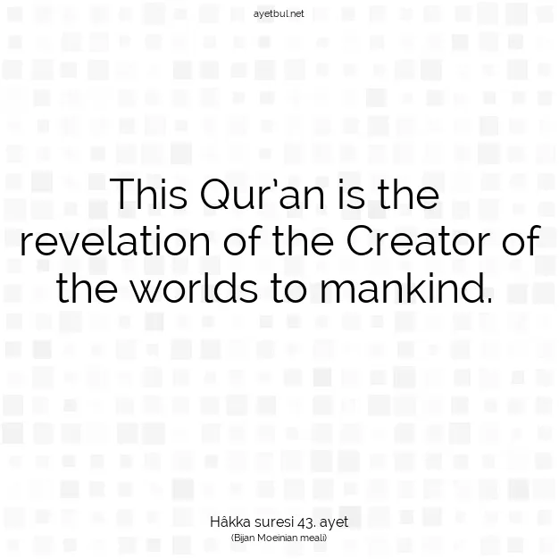Ayetbul | Kuran Mealleri | Quran | Hâkka suresi 43. ayet