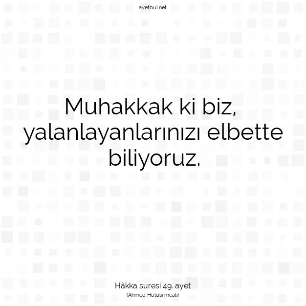 Ayetbul | Kuran Mealleri | Quran | Hâkka suresi 49. ayet