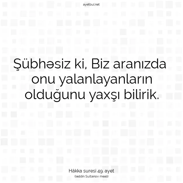 Ayetbul | Kuran Mealleri | Quran | Hâkka suresi 49. ayet