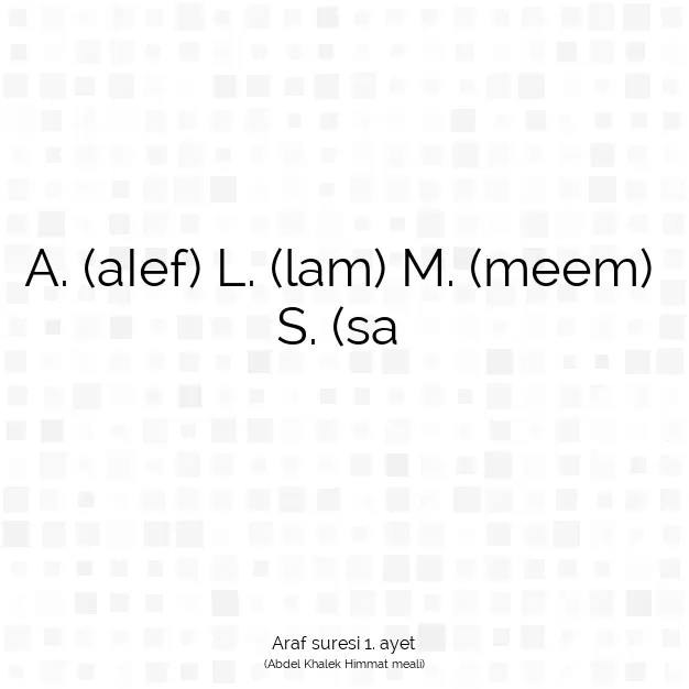 Ayetbul | Kuran Mealleri | Quran | Araf suresi 1. ayet