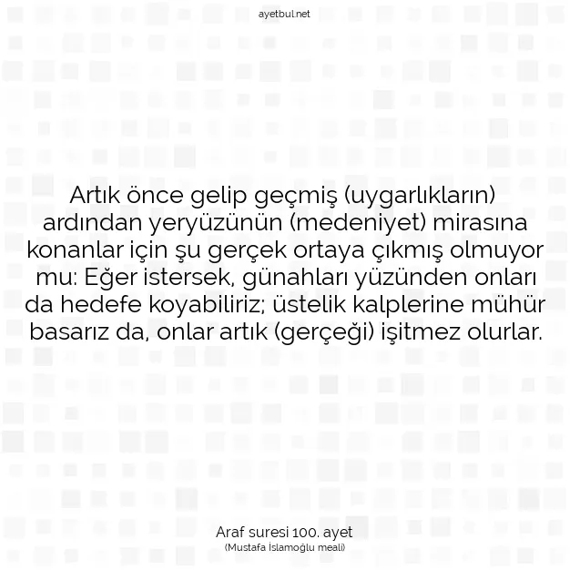 Ayetbul | Kuran Mealleri | Quran | Araf suresi 100. ayet