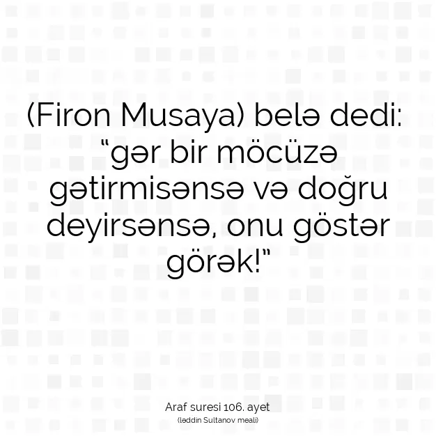 Ayetbul | Kuran Mealleri | Quran | Araf suresi 106. ayet