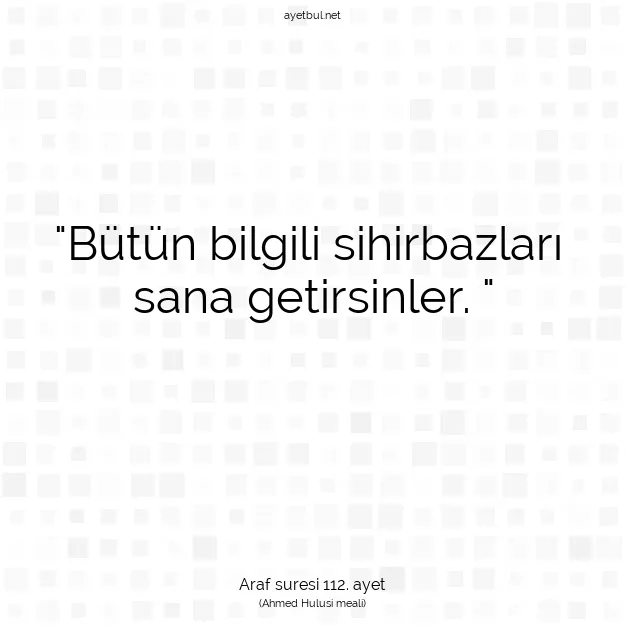 Ayetbul | Kuran Mealleri | Quran | Araf suresi 112. ayet