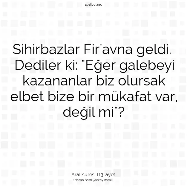 Ayetbul | Kuran Mealleri | Quran | Araf suresi 113. ayet