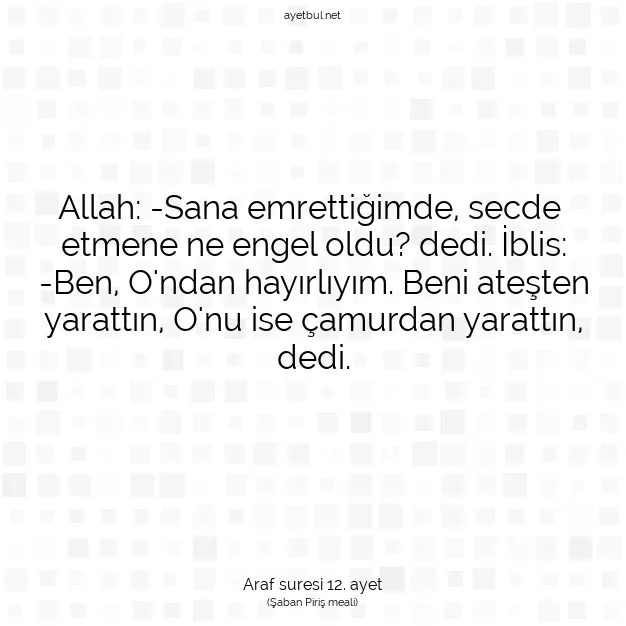 Ayetbul | Kuran Mealleri | Quran | Araf suresi 12. ayet