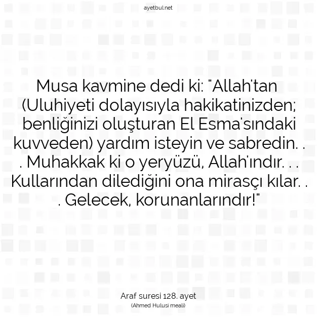 Ayetbul | Kuran Mealleri | Quran | Araf suresi 128. ayet