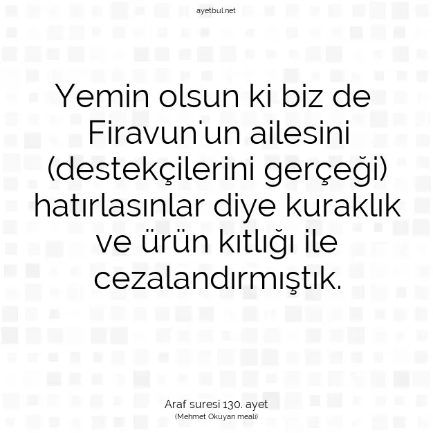 Ayetbul | Kuran Mealleri | Quran | Araf suresi 130. ayet