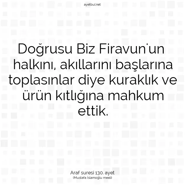 Ayetbul | Kuran Mealleri | Quran | Araf suresi 130. ayet