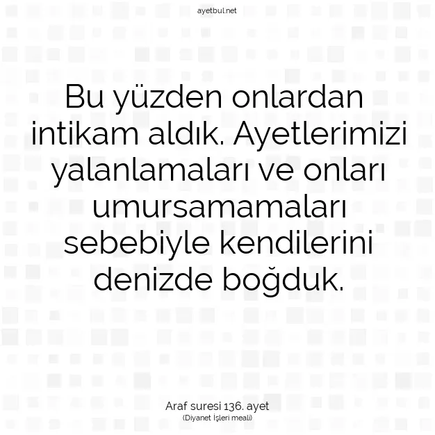 Ayetbul | Kuran Mealleri | Quran | Araf suresi 136. ayet