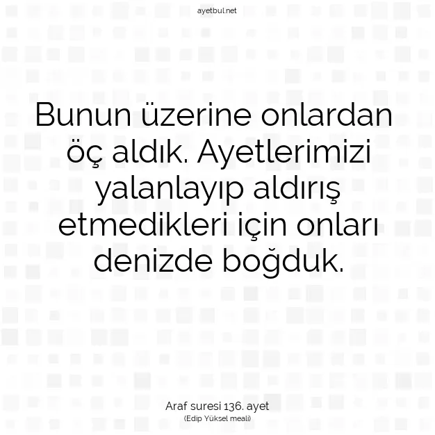 Ayetbul | Kuran Mealleri | Quran | Araf suresi 136. ayet