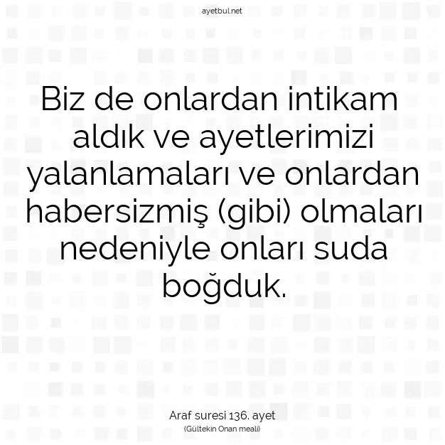 Ayetbul | Kuran Mealleri | Quran | Araf suresi 136. ayet
