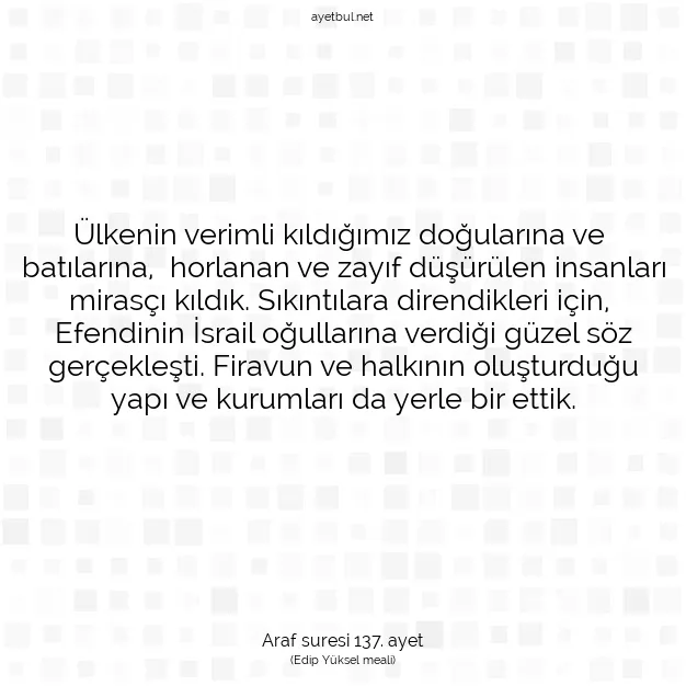 Ayetbul | Kuran Mealleri | Quran | Araf suresi 137. ayet