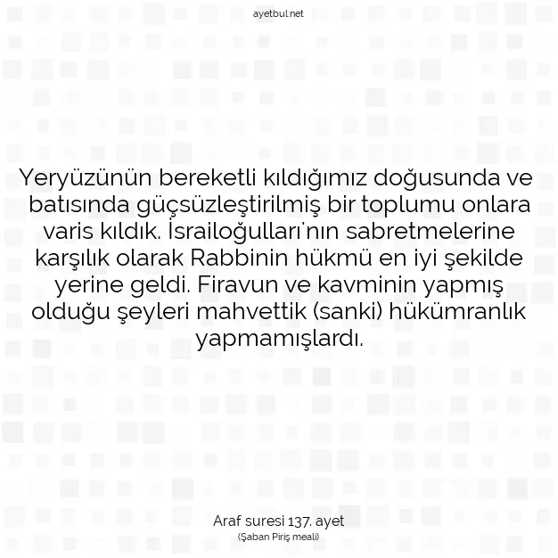 Ayetbul | Kuran Mealleri | Quran | Araf suresi 137. ayet