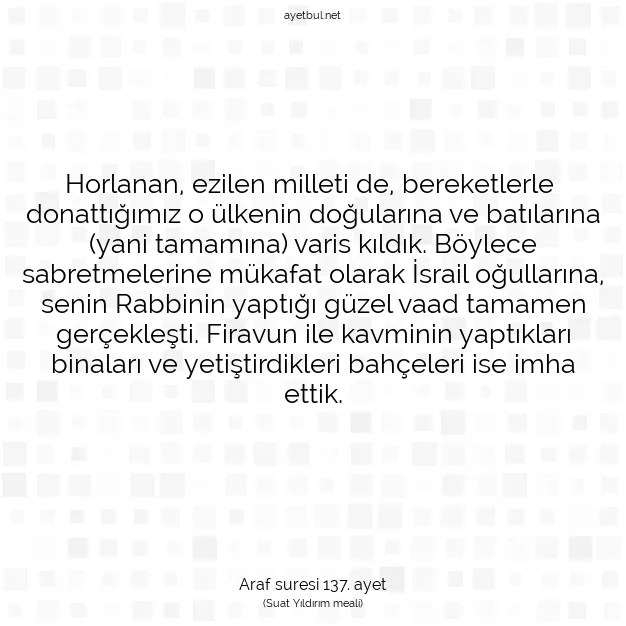 Ayetbul | Kuran Mealleri | Quran | Araf suresi 137. ayet