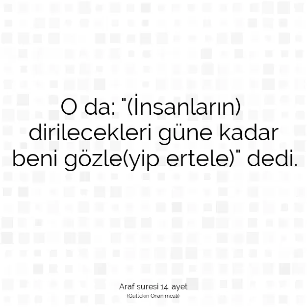 Ayetbul | Kuran Mealleri | Quran | Araf suresi 14. ayet
