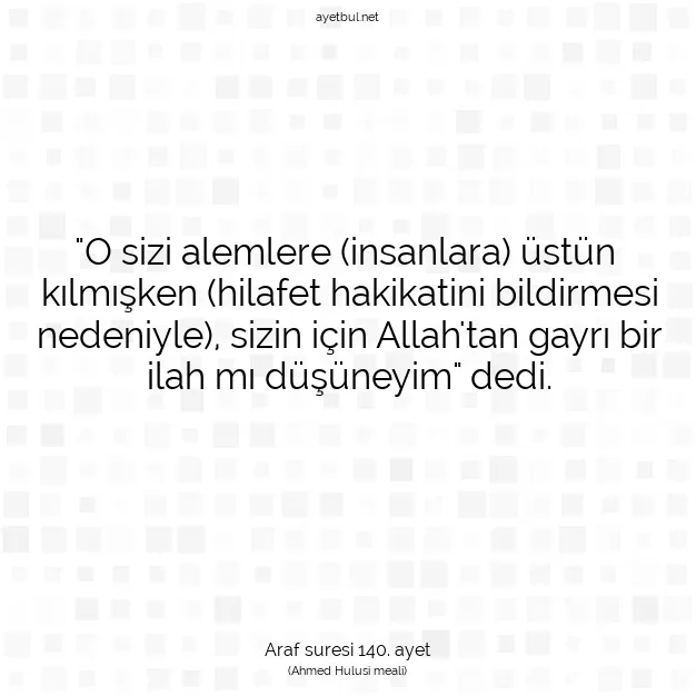 Ayetbul | Kuran Mealleri | Quran | Araf suresi 140. ayet