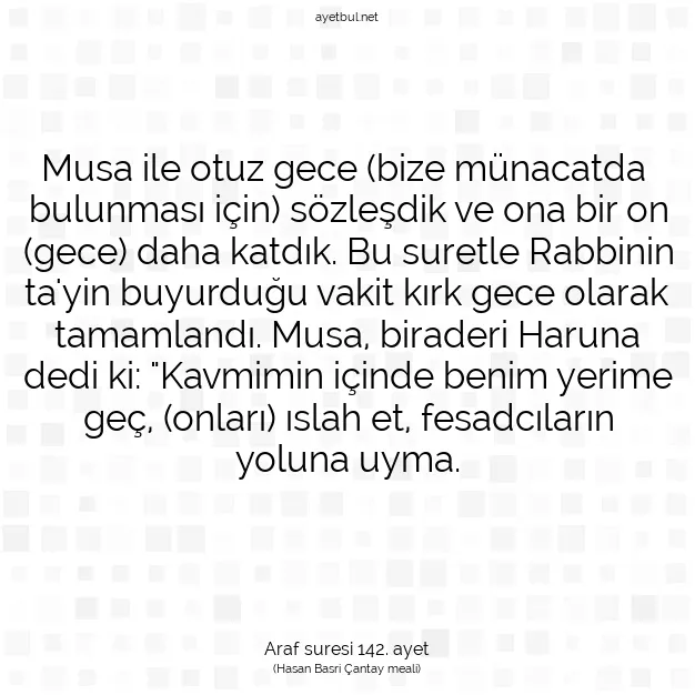 Ayetbul | Kuran Mealleri | Quran | Araf suresi 142. ayet