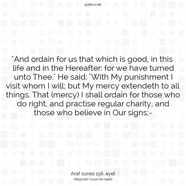 Ayetbul | Kuran Mealleri | Quran | Araf suresi 156. ayet