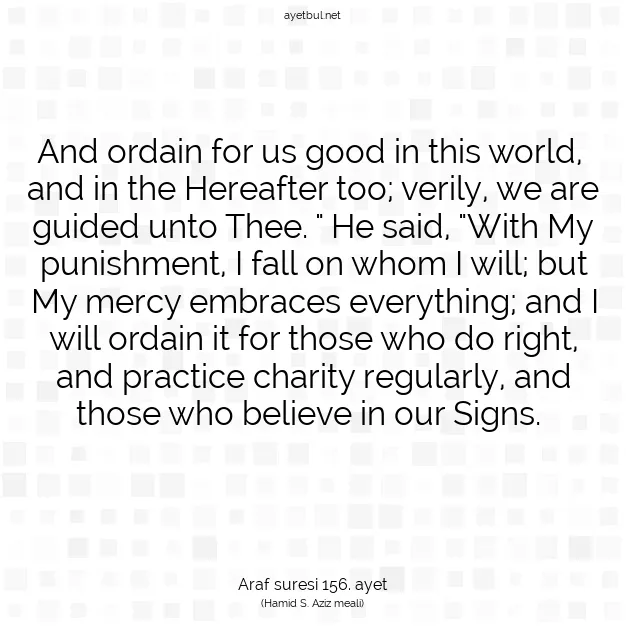 Ayetbul | Kuran Mealleri | Quran | Araf suresi 156. ayet