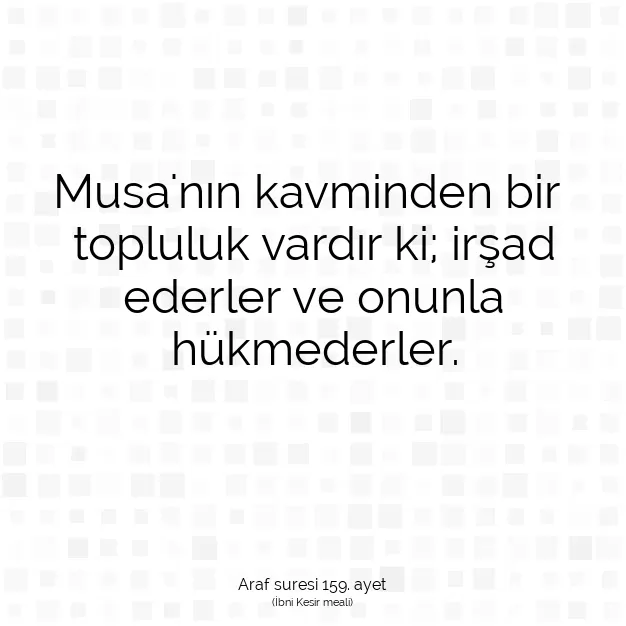 Ayetbul | Kuran Mealleri | Quran | Araf suresi 159. ayet
