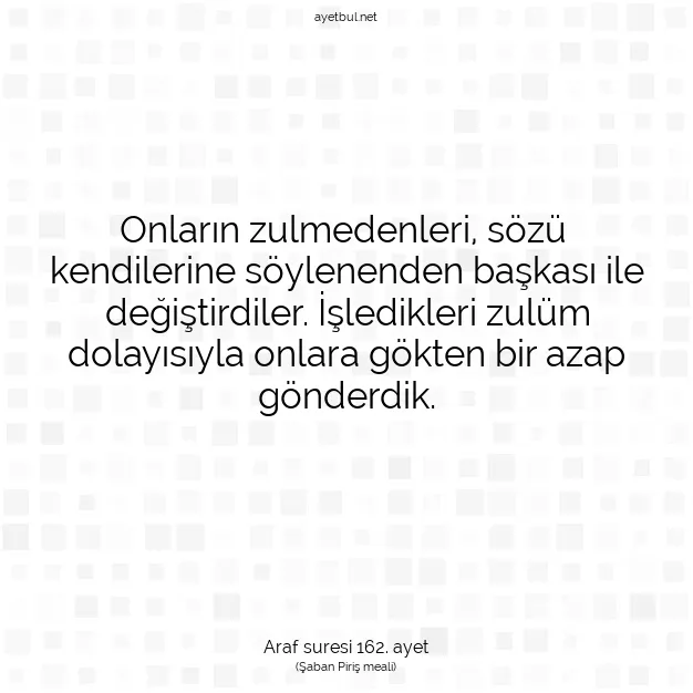 Ayetbul | Kuran Mealleri | Quran | Araf suresi 162. ayet
