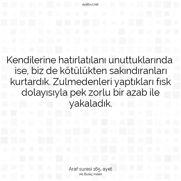 Ayetbul | Kuran Mealleri | Quran | Araf suresi 165. ayet