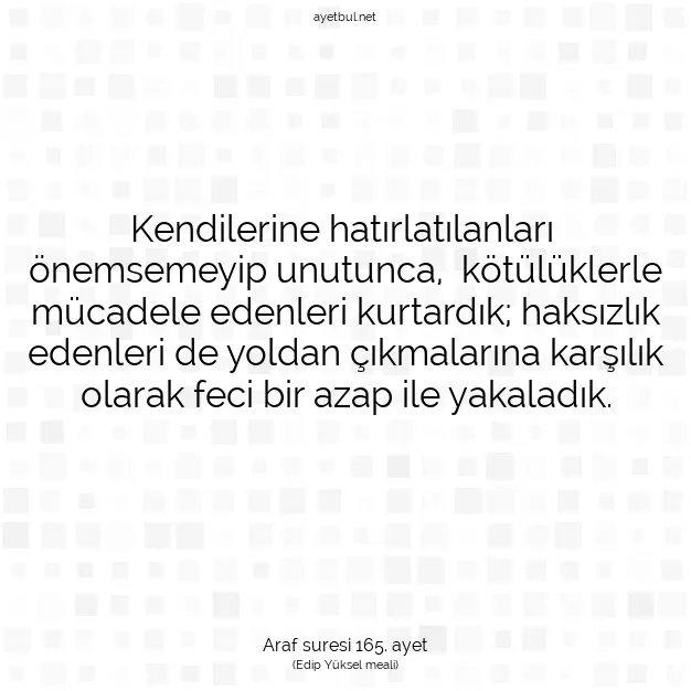 Ayetbul | Kuran Mealleri | Quran | Araf suresi 165. ayet