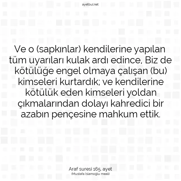 Ayetbul | Kuran Mealleri | Quran | Araf suresi 165. ayet