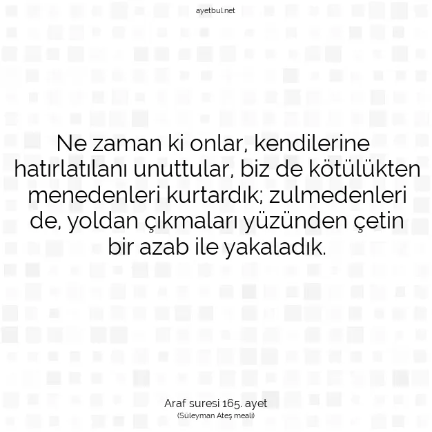 Ayetbul | Kuran Mealleri | Quran | Araf suresi 165. ayet