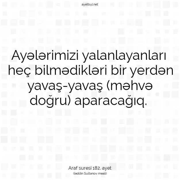 Ayetbul | Kuran Mealleri | Quran | Araf suresi 182. ayet