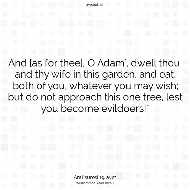 Ayetbul | Kuran Mealleri | Quran | Araf suresi 19. ayet