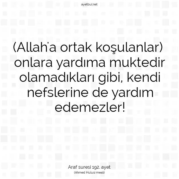 Ayetbul | Kuran Mealleri | Quran | Araf suresi 192. ayet