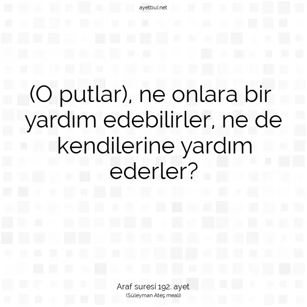 Ayetbul | Kuran Mealleri | Quran | Araf suresi 192. ayet