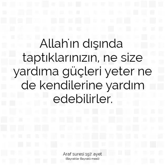 Ayetbul | Kuran Mealleri | Quran | Araf suresi 197. ayet