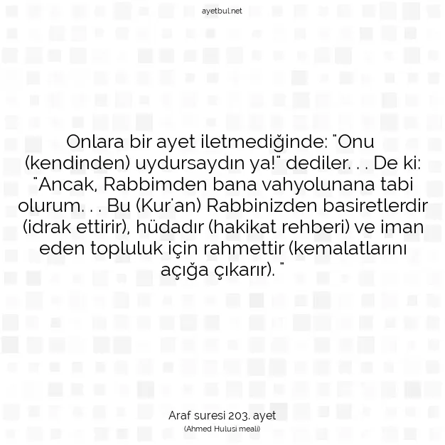 Ayetbul | Kuran Mealleri | Quran | Araf suresi 203. ayet