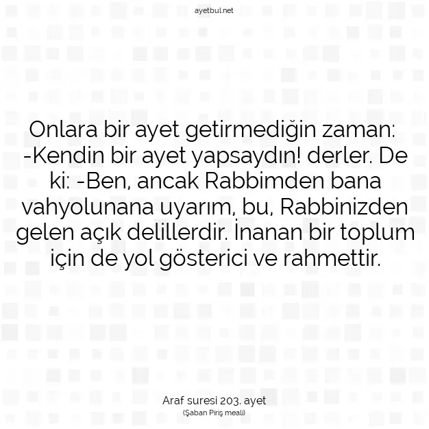 Ayetbul | Kuran Mealleri | Quran | Araf suresi 203. ayet