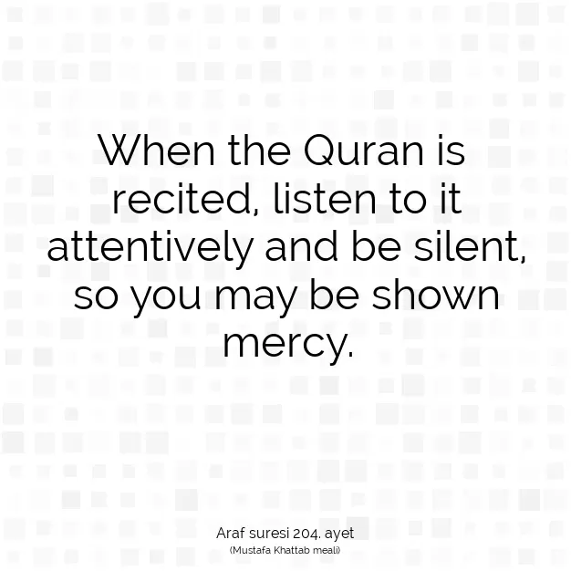 Ayetbul | Kuran Mealleri | Quran | Araf suresi 204. ayet