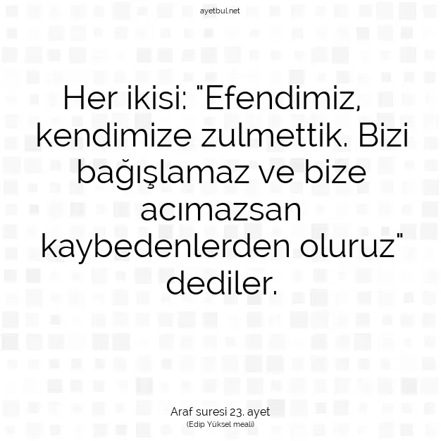 Ayetbul | Kuran Mealleri | Quran | Araf suresi 23. ayet