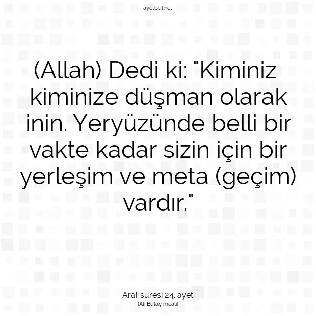 Ayetbul | Kuran Mealleri | Quran | Araf suresi 24. ayet