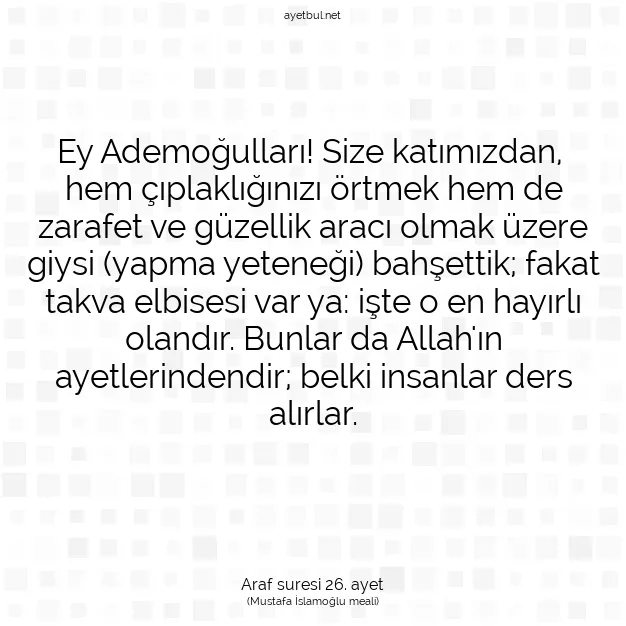 Ayetbul | Kuran Mealleri | Quran | Araf suresi 26. ayet