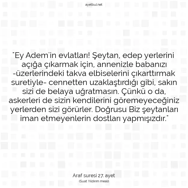 Ayetbul | Kuran Mealleri | Quran | Araf suresi 27. ayet