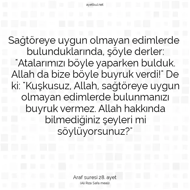 Ayetbul | Kuran Mealleri | Quran | Araf suresi 28. ayet