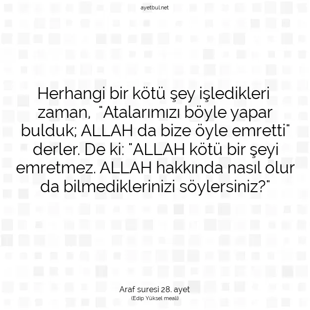 Ayetbul | Kuran Mealleri | Quran | Araf suresi 28. ayet