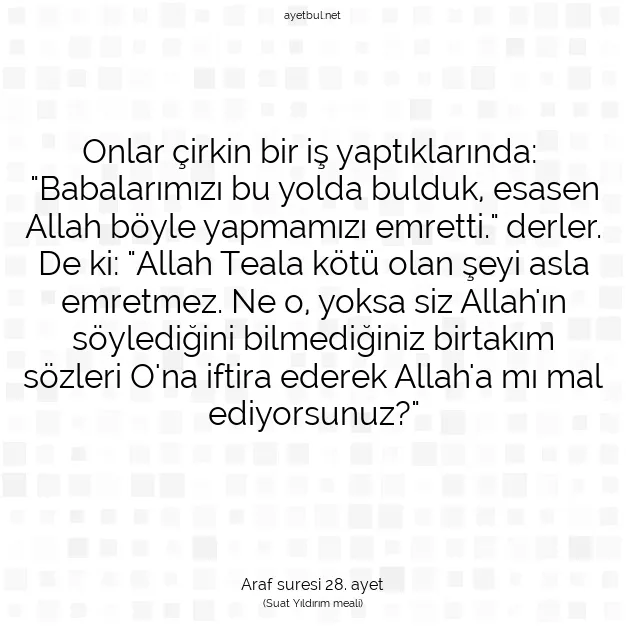 Ayetbul | Kuran Mealleri | Quran | Araf suresi 28. ayet
