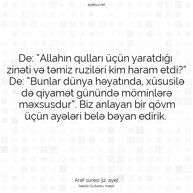 Ayetbul | Kuran Mealleri | Quran | Araf suresi 32. ayet