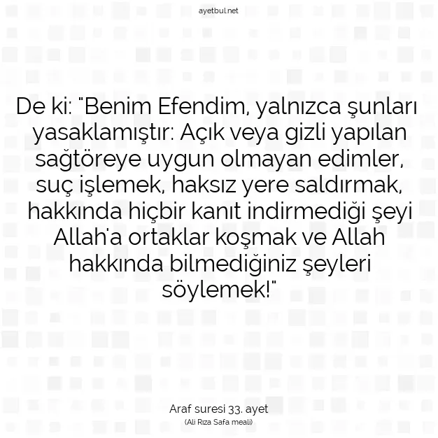 Ayetbul | Kuran Mealleri | Quran | Araf suresi 33. ayet