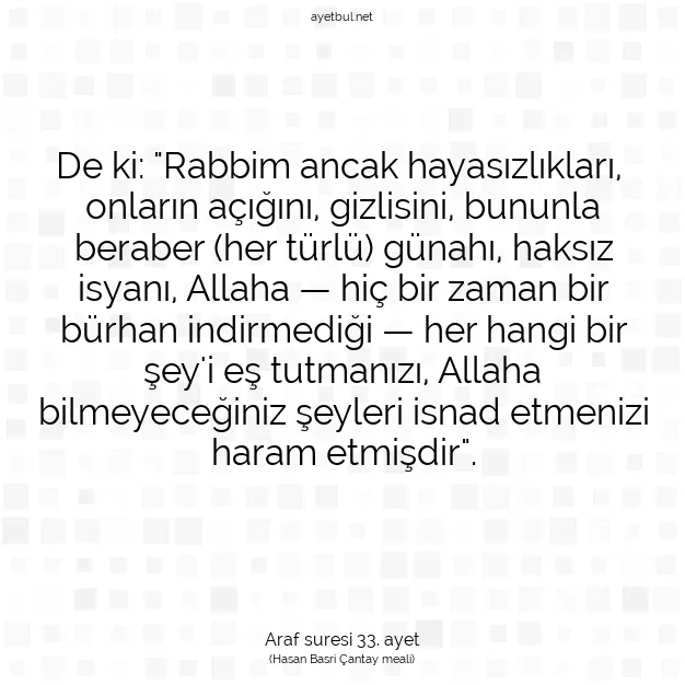 Ayetbul | Kuran Mealleri | Quran | Araf suresi 33. ayet