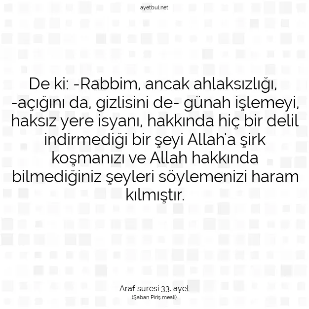 Ayetbul | Kuran Mealleri | Quran | Araf suresi 33. ayet